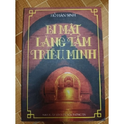 (TẶNG BOOKMARK) Bí mật lăng tẩm triều Minh - 2002 - 499 trang - LỊCH SỬ - CHÍNH TRỊ - TRIẾT HỌC - SLSCTCQSSLSCTRBK3112-176