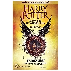 Harry Potter và Đứa trẻ bị nguyền rủa - .K. Rowling, Jack Thorne, John Tiffany 2023 New 100% HCM.PO 47529