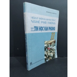 Hoạt động giáo dục nghề phổ thông nghề tin học văn phòng 11 mới 80% ố vàng gấp góc 2009 HCM2811 Ngô Ánh Tuyết GIÁO KHOA Oreka-Blogmeo