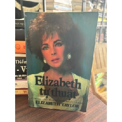 Elizabeth tự thuật- Elizabeth Taylor 929345