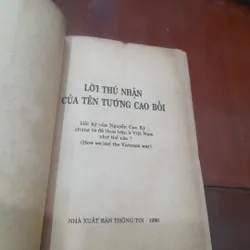 LỜI THÚ NHẬN CỦA TÊN TƯỚNG CAO BỒI (hồi ký Nguyễn Cao Kỳ) 731648