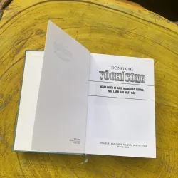 ĐỒNG CHÍ VÕ CHÍ CÔNG NGƯỜI CHIẾN SĨ CÁCH MẠNG KIÊN CƯỜNG, NHÀ LÃNH ĐẠO XUẤT SẮC 784172