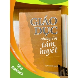 (TẶNG BOOKMARK) Giáo dục những lời tâm huyết - GIÁO TRÌNH, CHUYÊN MÔN - RBK2911-217