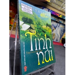 Tình núi 2006 mới 70% ố bẩn nhẹ Nguyễn Anh Đào HPB0906 SÁCH VĂN HỌC Rebooks.vn