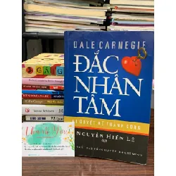 Đắc nhân tâm (How to Win Friends & Influence People) — Dale Carnegie – Nguyễn Hiến Lê (dịch)