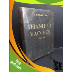(TẶNG BOOKMARK) Thánh ca vào đời toàn (bìa cứng) mới 60% ố nặng ẩm 1992 RBK1001 L.M. Thành Tâm TÂM LINH - TÔN GIÁO - THIỀN