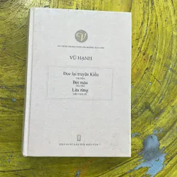 VŨ HẠNH- ĐỌC LẠI TRUYỆN KIỀU- BÚT MÁU- LỬA RỪNG- TÁC PHẨM  ĐƯỢC GIẢI THƯỞNG NHÀ NƯỚC