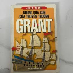 Những đứa con của thuyền trưởng Grant - Jules Verne