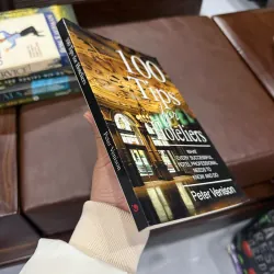 100 TIPS FOR HOTELIERS – PETER VENISON | SÁCH QUẢN LÝ KHÁCH SẠN THỰC CHIẾN- K3 1011392