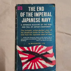 The End of the Imperial Japanese Navy - Masanori Ito