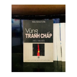 Vùng tranh chấp - Thanh Giang
