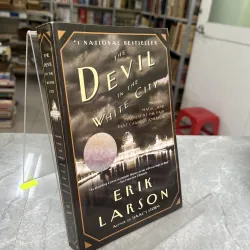 THE DEVIL IN THE WHITE CITY - ERIK LARSON