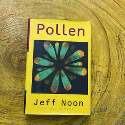 POLLEN- JEFF NOON