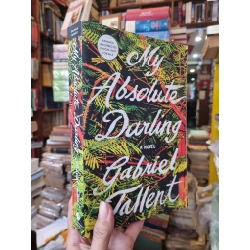 My Absolute Darling - Gabriel Tallent