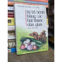 Tự trị bệnh bằng các bài thuốc dân gian (hành, gừng, tỏi)
