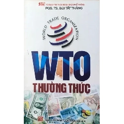 WTO Thường Thức - PGS.TS. Bùi Tất Thắng ASB.PO Oreka Blogmeo 230225