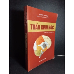 Thần kinh học mới 80% bẩn bìa, ố, có highlight 2005 HCM2101 PGS.TS. Vũ Anh Nhị GIÁO TRÌNH, CHUYÊN MÔN