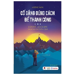 Cố Gắng Đúng Cách Để Thành Công - Vương Nam ASB.PO Oreka Blogmeo 230225