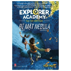 Explorer Academy - Học viện Viễn Thám - Tập 1 - Bí mật Nebula - Trudi Trueit ASB.PO Oreka Blogmeo 230225