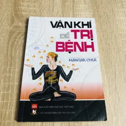 VẬN KHÍ ĐỂ TRỊ BỆNH 