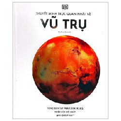 Thuyết Minh Trực Quan Nhất Về Vũ Trụ (Bìa Cứng) - DK, Martin Rees 195435