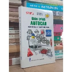 Giáo trình AUTOCAD (Phần cơ bản: Lý thuyết - Thực hành) - Phạm Quang Hân, Trần Tường Thụy