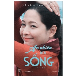 An Nhiên Mà Sống (Tái Bản 2016) - Lê Đỗ Quỳnh Hương ASB.PO Oreka Blogmeo 230225