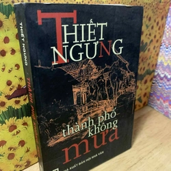 Thành Phố Không Mưa - Thiết Ngưng
