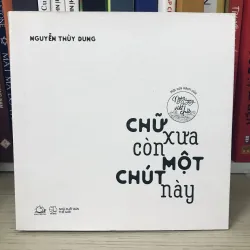 Chữ Xưa Còn Một Chút Này