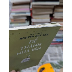 Để thành nhà văn - Nguyễn Duy Cần 129110