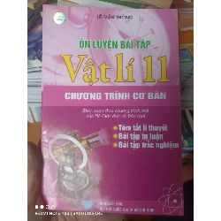 (Sách cũ SCGR) Ôn Luyện Bài Tập Vật Lí 11 (Chương Trình Cơ Bản) - Lê Văn Thông 2007 VAVO-AK2ST2 Blogmeo090426