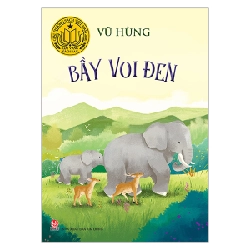 Bầy Voi Đen - Vũ Hùng (Mới 100%) Truyện thiếu nhi, NXB Kim Đồng - SÁCH ĐẠI HỌC