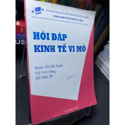 Hỏi đáp kinh tế vi mô 2014 mới 85% mực xanh trang bìa và trang đầu lưu hành nội bộ Đoàn Thị Mỹ Hạnh HPB2705 SÁCH GIÁO TRÌNH, CHUYÊN MÔN