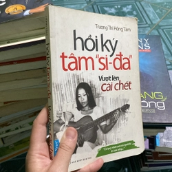 HỒI KÝ TÂM “SI-ĐA” VƯỢT LÊN CÁI CHẾT 537083