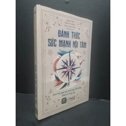 Đánh Thức Sức Mạnh Nội Tâm mới 100% HCM1906 Quách Tĩnh - Thẩm Hu Hoằng - Châu Hoa Thành SÁCH VĂN HỌC