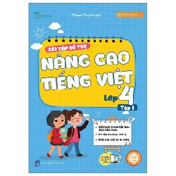 Bài Tập Bổ Trợ Nâng Cao Tiếng Việt Lớp 4 - Tập 1 - Phạm Thị Huyền 180600