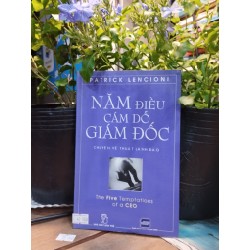 Năm Điều Cám Dỗ Giám Đốc - Chuyện Về Thuật Lãnh Đạo - Patrick Lencioni