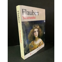 Salammbo mới 70% bẩn bìa, ố nhẹ, bị ẩm 2014 Gustave Flaubert HCM3004 VĂN HỌC
