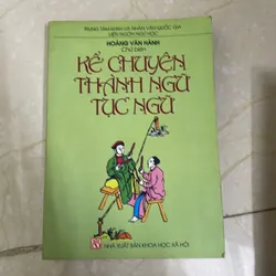 Kể chuyện Thành Ngữ Tục Ngữ Việt Nam