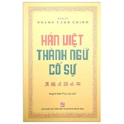 Hán Việt Thành Ngữ Cố Sự - BS. Hoàng Xuân Chỉnh 193967