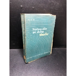 Hướng dẫn sử dụng thuốc liên hiệp các xí nghiệp dược Việt Nam 1986 mới 50% rách bìa, ố HCM 0111 Rebooks.vn