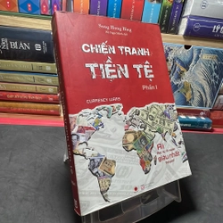 Chiến tranh tiền tệ Phần I Song Hong Bing