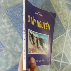 Ở Tây Nguyên - Ung Răng 794879