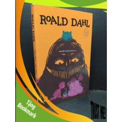(TẶNG BOOKMARK) Phù thuỷ, phù thuỷ mới 80% ố nhẹ 2021 RBK1410 Roald Dahl VĂN HỌC
