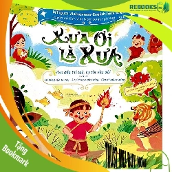 (TẶNG BOOKMARK) Xưa ơi là xưa: Trí khôn của ta đây - Sự tích hoa cúc trắng - Cậu bé thông minh - Sách Mẹ và bé
