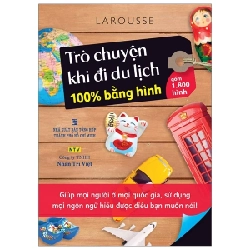 Trò Chuyện Khi Đi Du Lịch 100% Bằng Hình - Larousse 318748