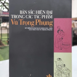 BẢN SẮC HIỆN ĐẠI TRONG CÁC TÁC PHẨM VŨ TRỌNG PHỤNG