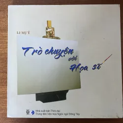 Trò chuyện với họa sĩ- của tác giả Lê Mỹ Ý. 