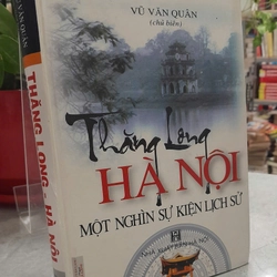 THĂNG LONG HÀ NỘI - MỘT NGHÌN SỰ KIỆN LỊCH SỬ 335248