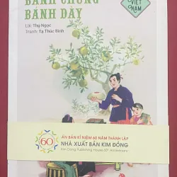 Bánh chưng bánh dầy - Ấn bản kỉ niệm 60 năm thành lập nxb Kim Đồng
